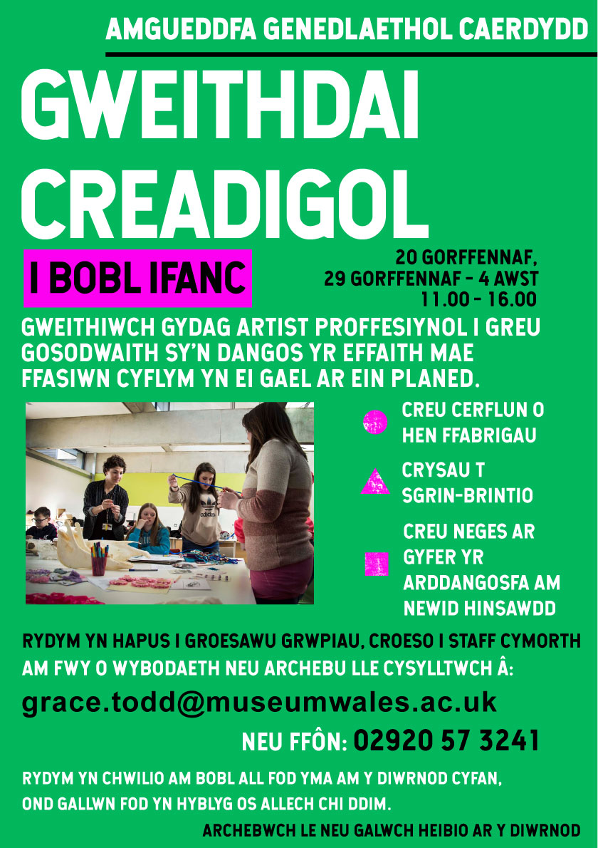 GWEITHDAI CREADIGOL I BOBL IFANC YN AMGUEDDFA CENEDLAETHOL CYMRU